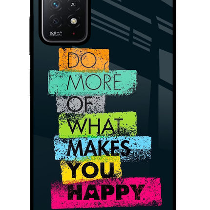Do More Of What Makes You Happy Redmi Note 11 Pro+ 5G Glass Case Back Cover by Casekaro