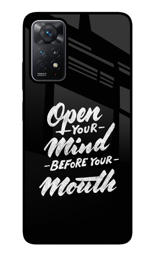 Open Your Mind Before Your Mouth Redmi Note 11 Pro+ 5G Glass Case