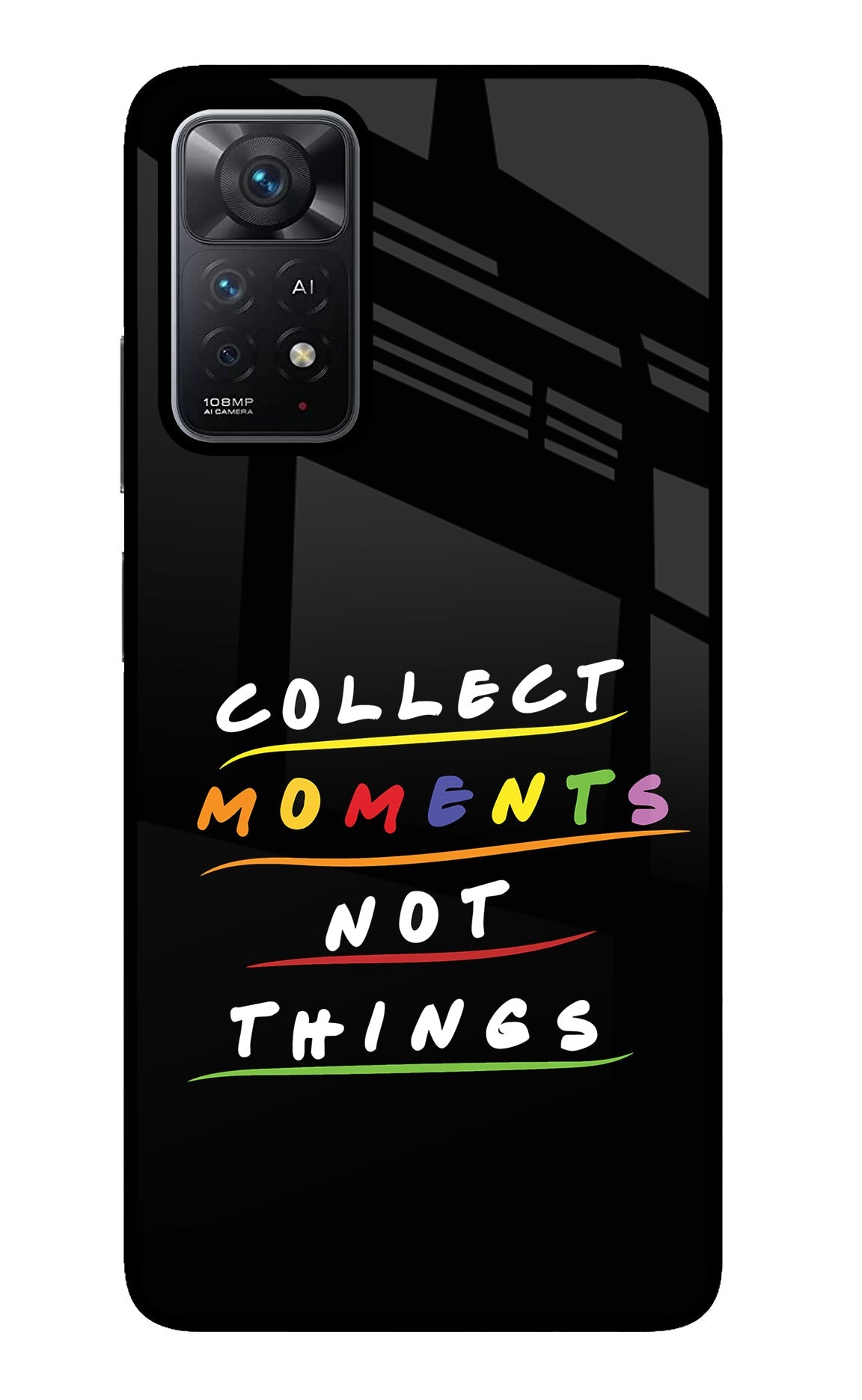 Collect Moments Not Things Redmi Note 11 Pro+ 5G Glass Case