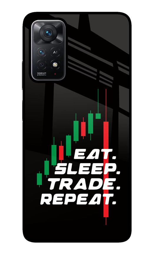 Eat Sleep Trade Repeat Redmi Note 11 Pro+ 5G Glass Case