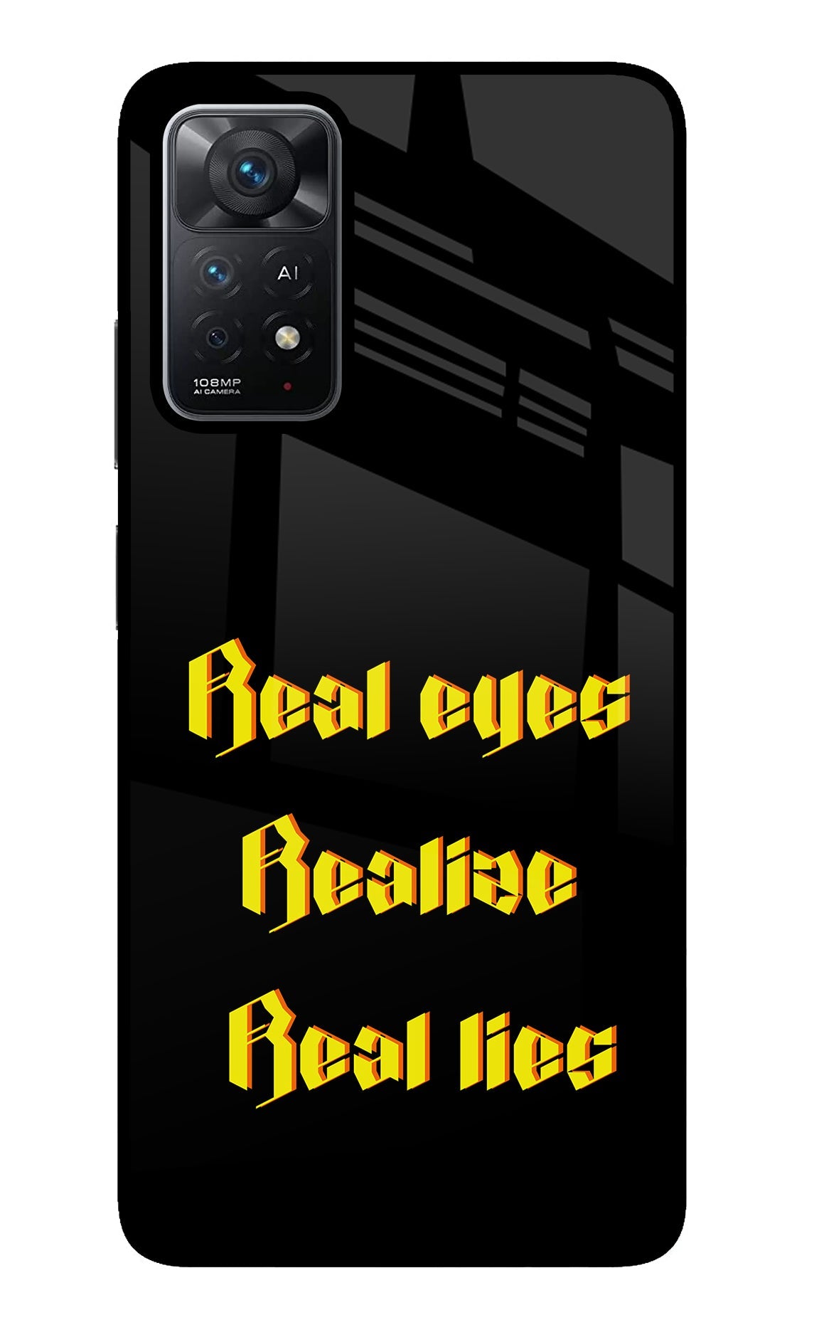 Real Eyes Realize Real Lies Redmi Note 11 Pro+ 5G Back Cover