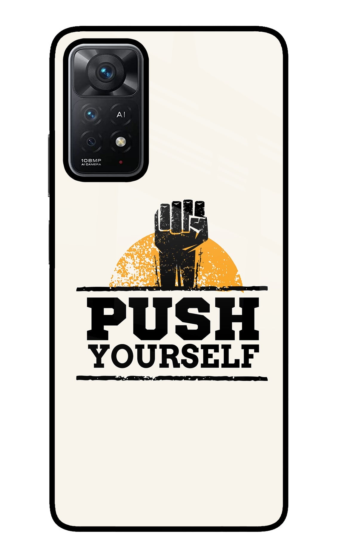 Push Yourself Redmi Note 11 Pro+ 5G Glass Case