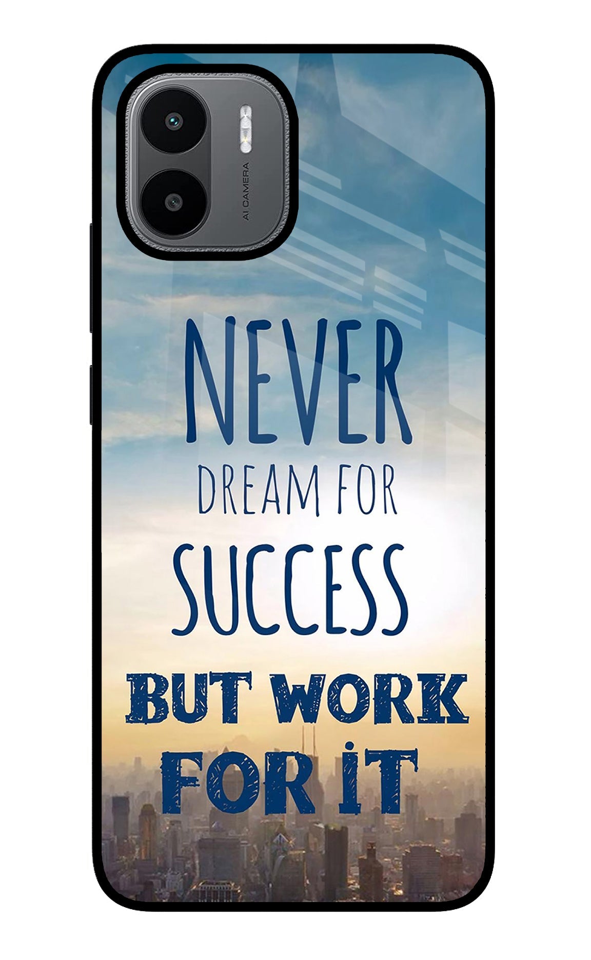 Never Dream For Success But Work For It Redmi A1/A2 Back Cover