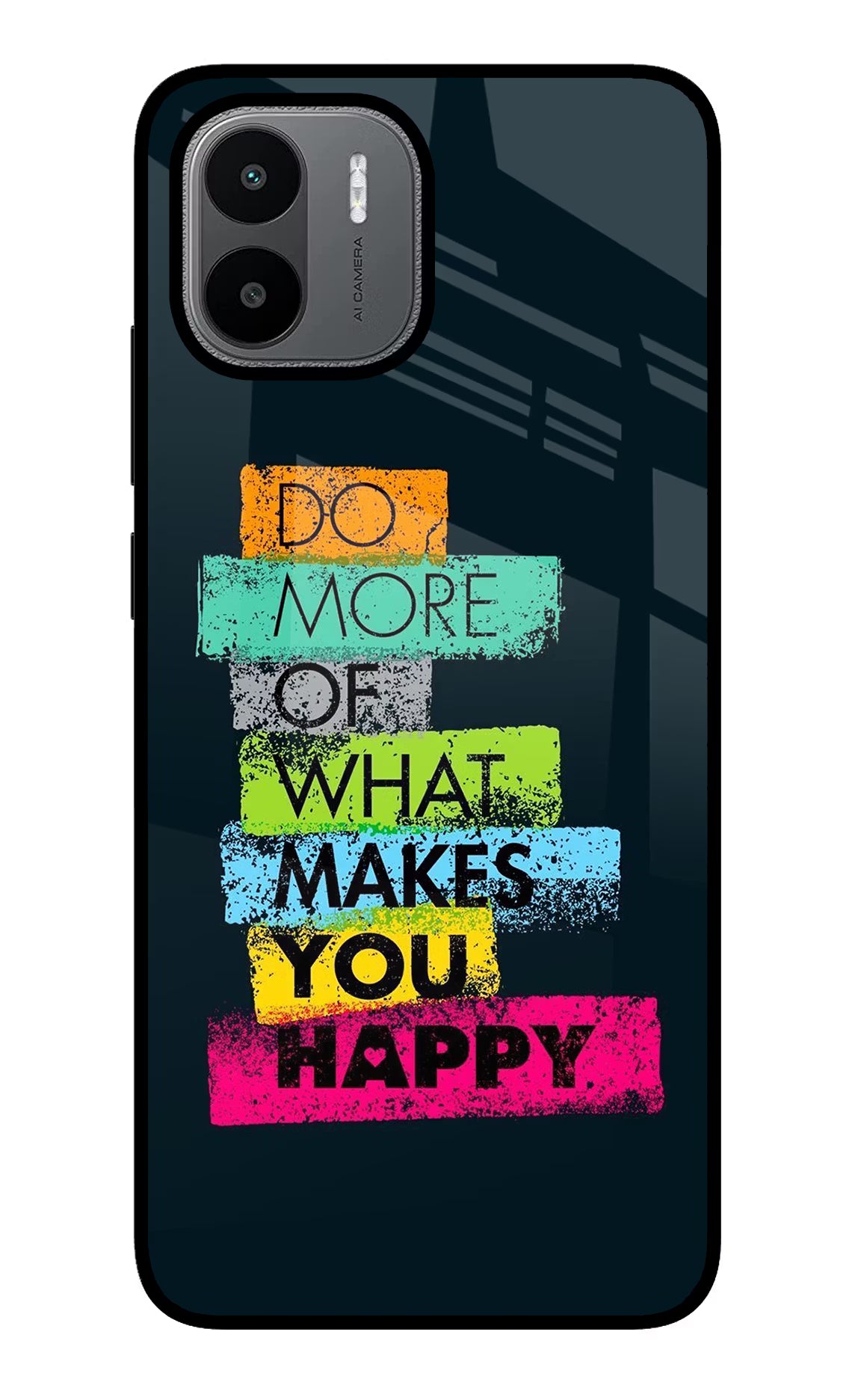 Do More Of What Makes You Happy Redmi A1/A2 Glass Case Back Cover by Casekaro