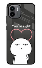 You're Right Redmi A1/A2 Glass Case