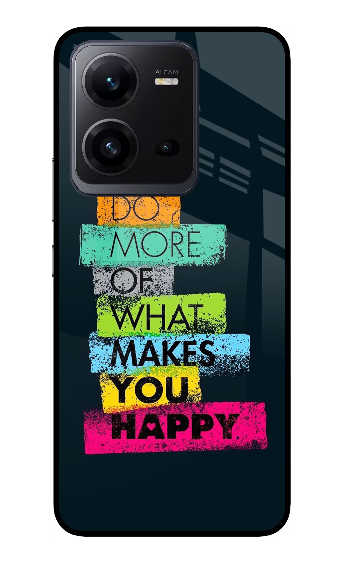 Do More Of What Makes You Happy Vivo V25 5G Glass Case Back Cover by Casekaro
