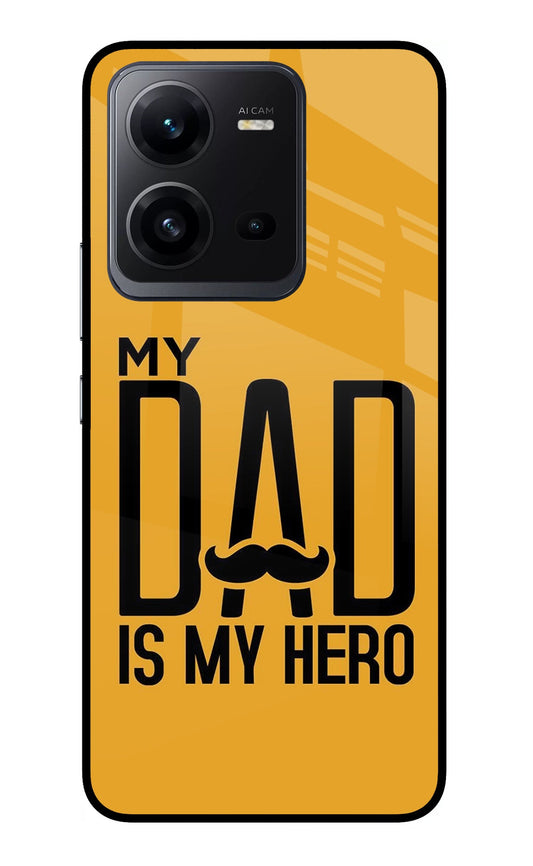 My Dad Is My Hero Vivo V25 5G Glass Case