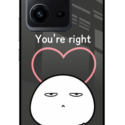You're Right Vivo V25 5G Glass Case