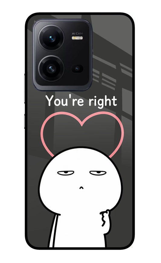 You're Right Vivo V25 5G Glass Case