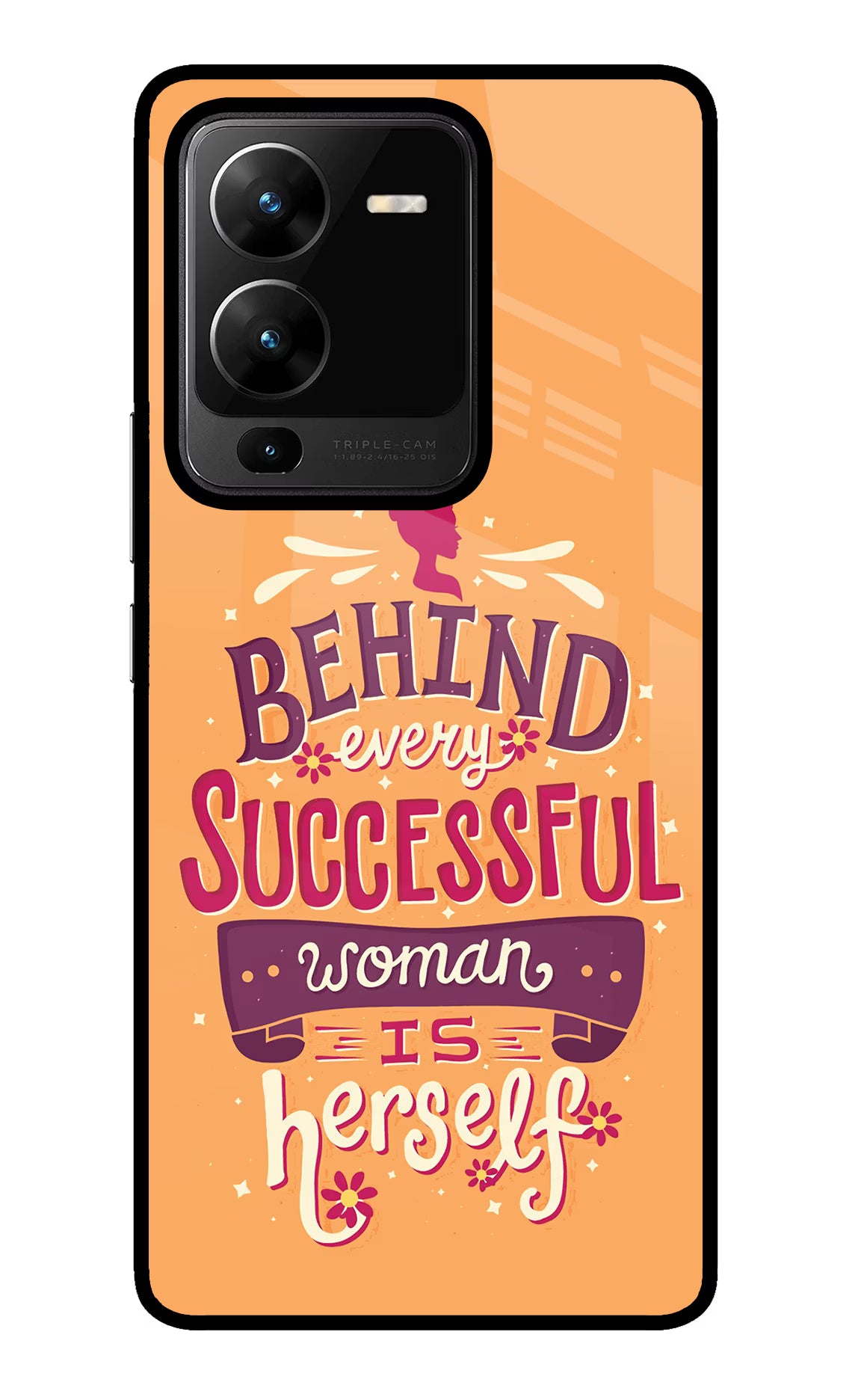 Behind Every Successful Woman There Is Herself Vivo V25 Pro 5G Glass Case