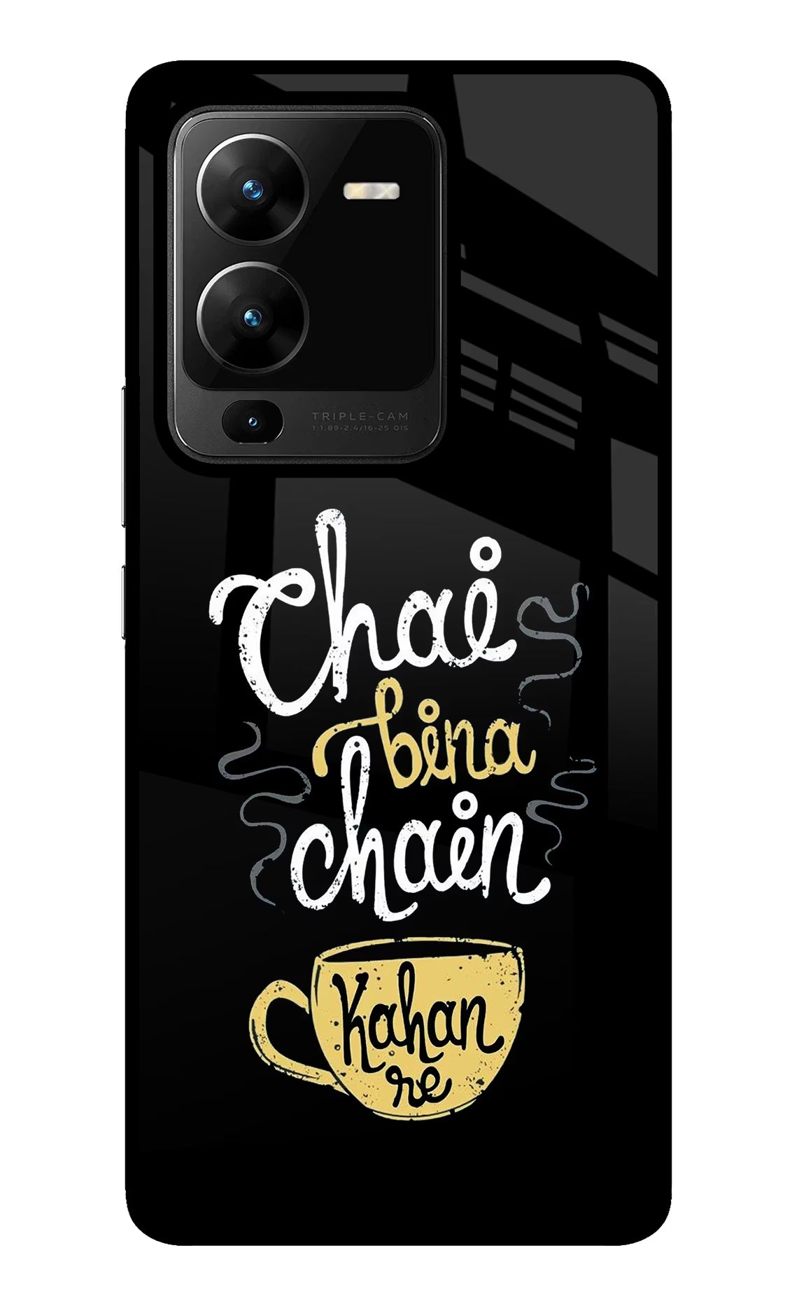 Chai Bina Chain Kaha Re Vivo V25 Pro 5G Glass Case Back Cover by Casekaro