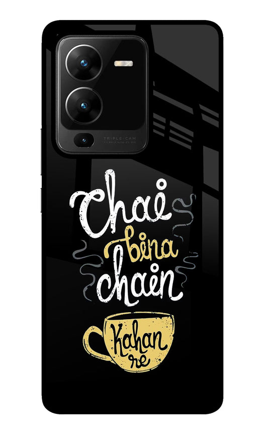 Chai Bina Chain Kaha Re Vivo V25 Pro 5G Glass Case