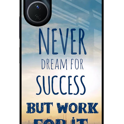 Never Dream For Success But Work For It Vivo Y16 Glass Case Back Cover by Casekaro