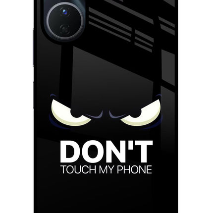 Don'T Touch My Phone Vivo Y16 Glass Case Back Cover by Casekaro