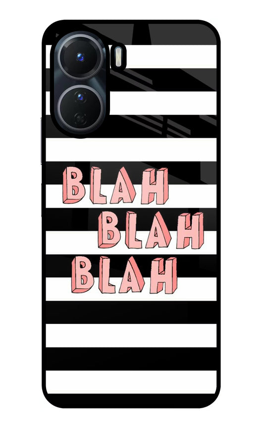 Blah Blah Blah Vivo Y16 Glass Case