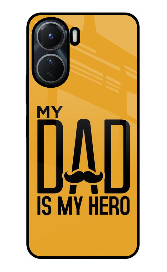 My Dad Is My Hero Vivo Y16 Glass Case