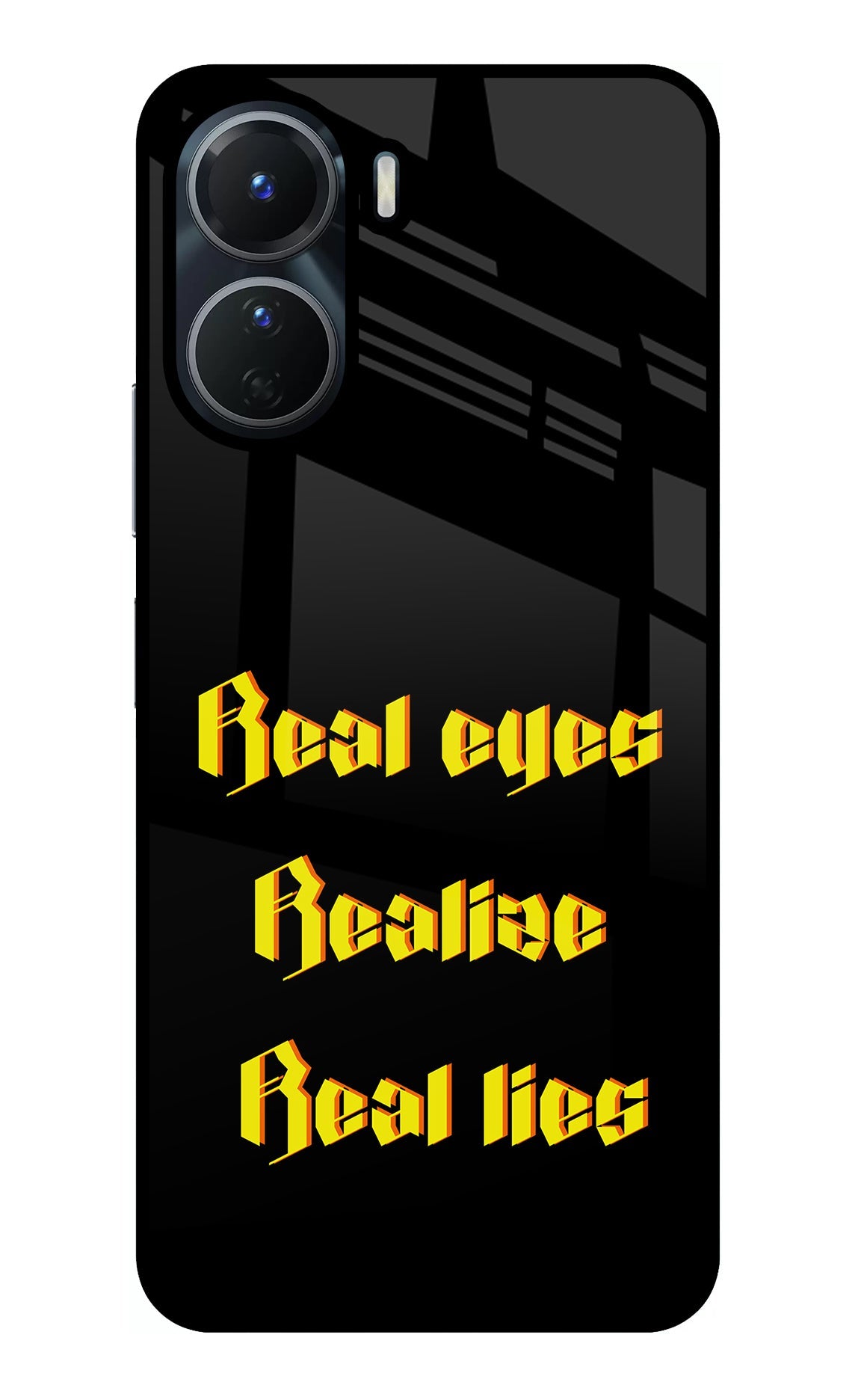 Real Eyes Realize Real Lies Vivo Y16 Back Cover