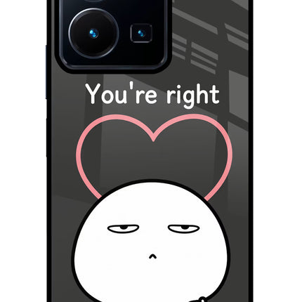 You're Right Vivo Y35 Glass Case