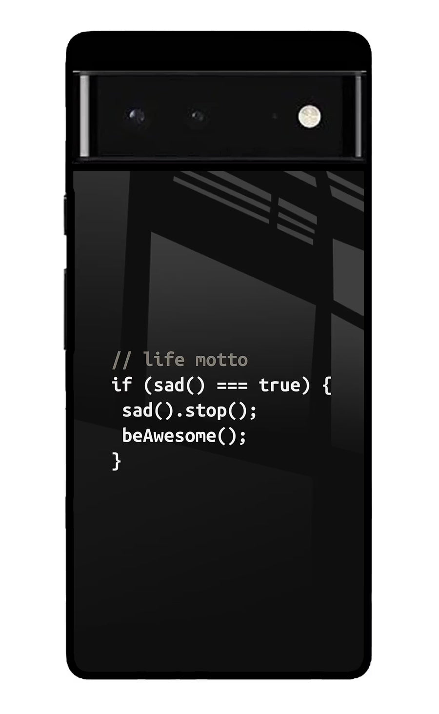 Life Motto Code Google Pixel 6 Back Cover, Glass case