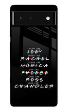 FRIENDS Character Google Pixel 6 Glass Case