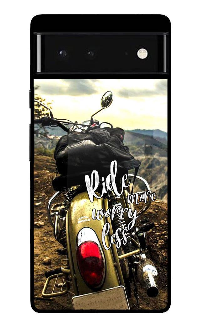 Ride More Worry Less Google Pixel 6 Glass Case