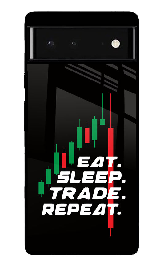 Eat Sleep Trade Repeat Google Pixel 6 Glass Case