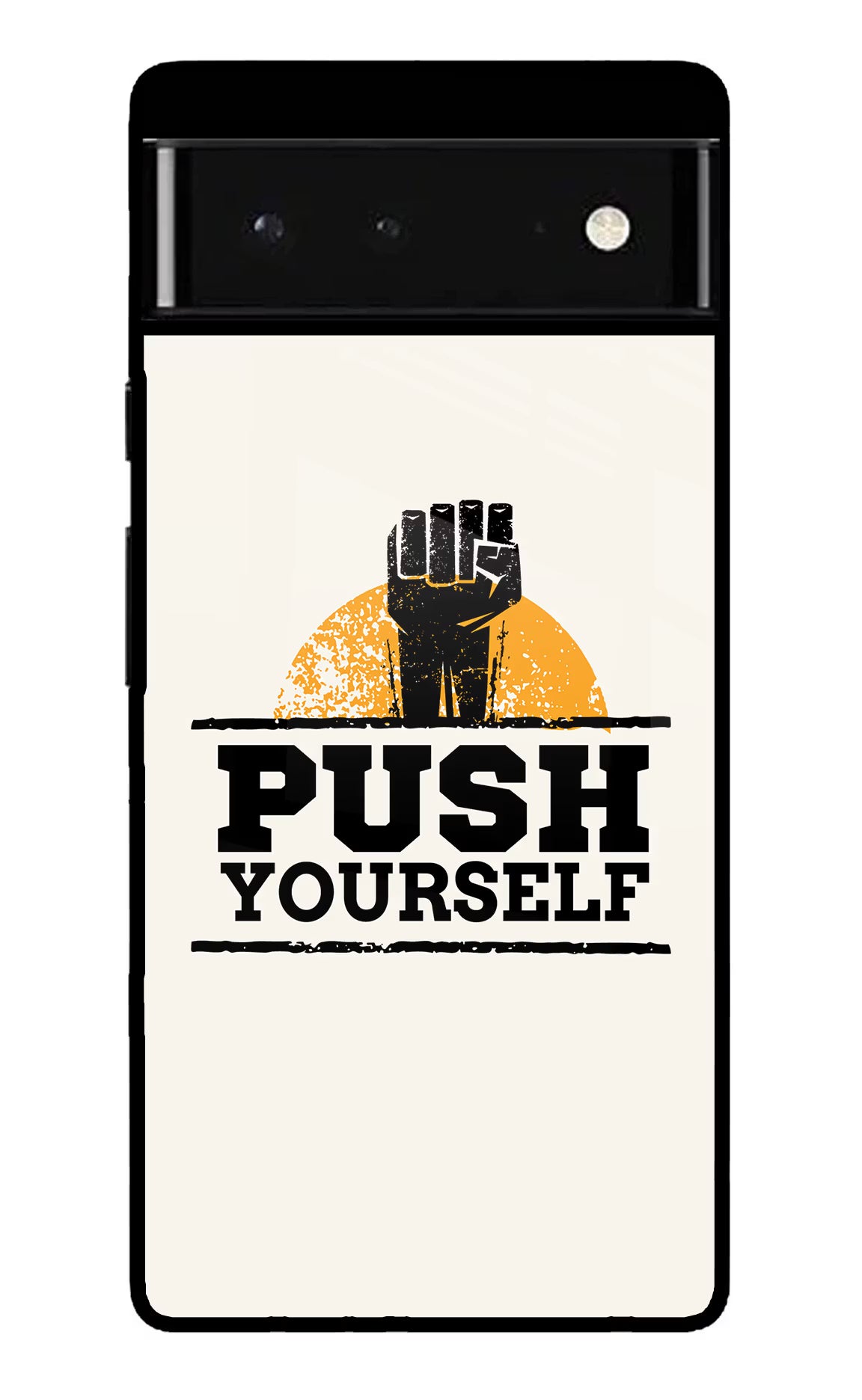 Push Yourself Google Pixel 6 Glass Case Back Cover by Casekaro