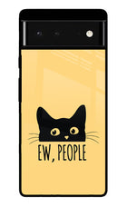 Ew People Catitude Google Pixel 6 Glass Case