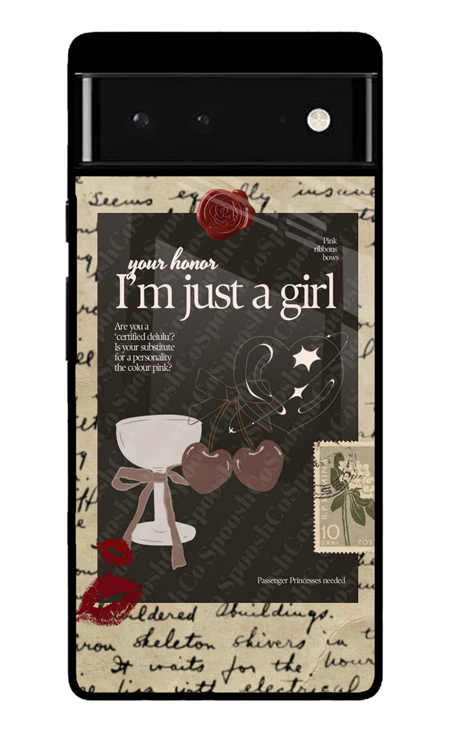 I am just a girl Google Pixel 6 Glass Case