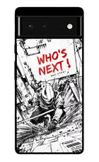 Who's Next Google Pixel 6 Glass Case