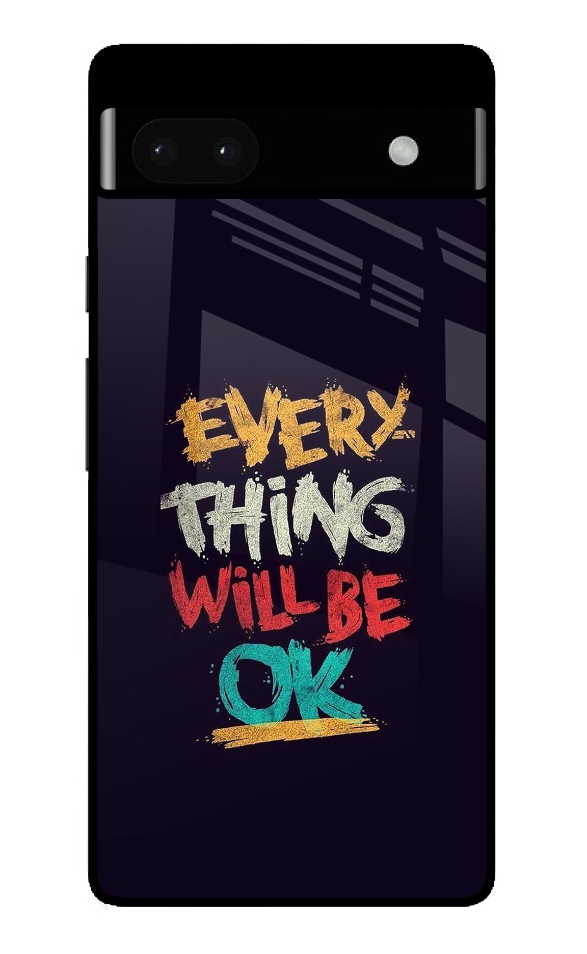 Everything Will Be Ok Google Pixel 6A Back Cover