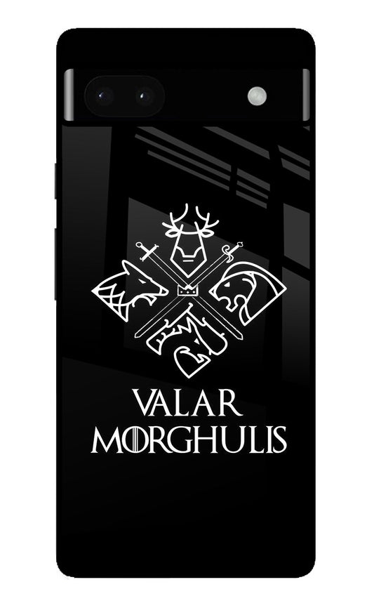 Valar Morghulis | Game Of Thrones Google Pixel 6A Glass Case