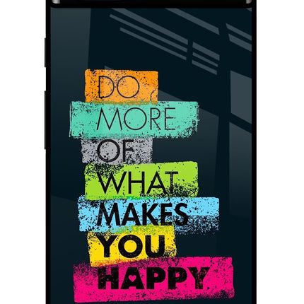 Do More Of What Makes You Happy Google Pixel 6A Glass Case