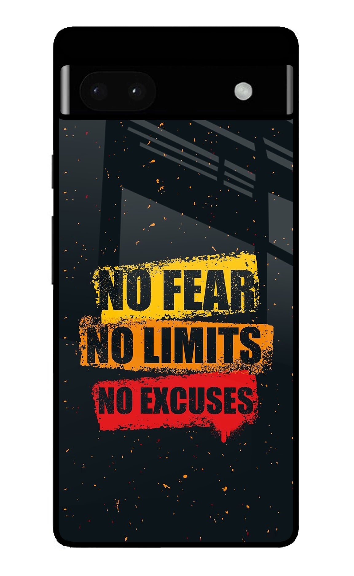 No Fear No Limits No Excuse Google Pixel 6A Back Cover