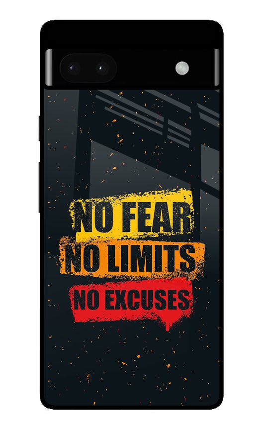 No Fear No Limits No Excuse Google Pixel 6A Glass Case