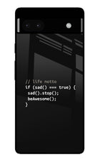 Life Motto Code Google Pixel 6A Glass Case Back Cover by Casekaro