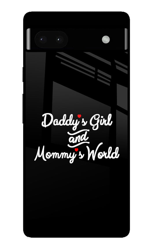 Daddy's Girl and Mommy's World Google Pixel 6A Glass Case