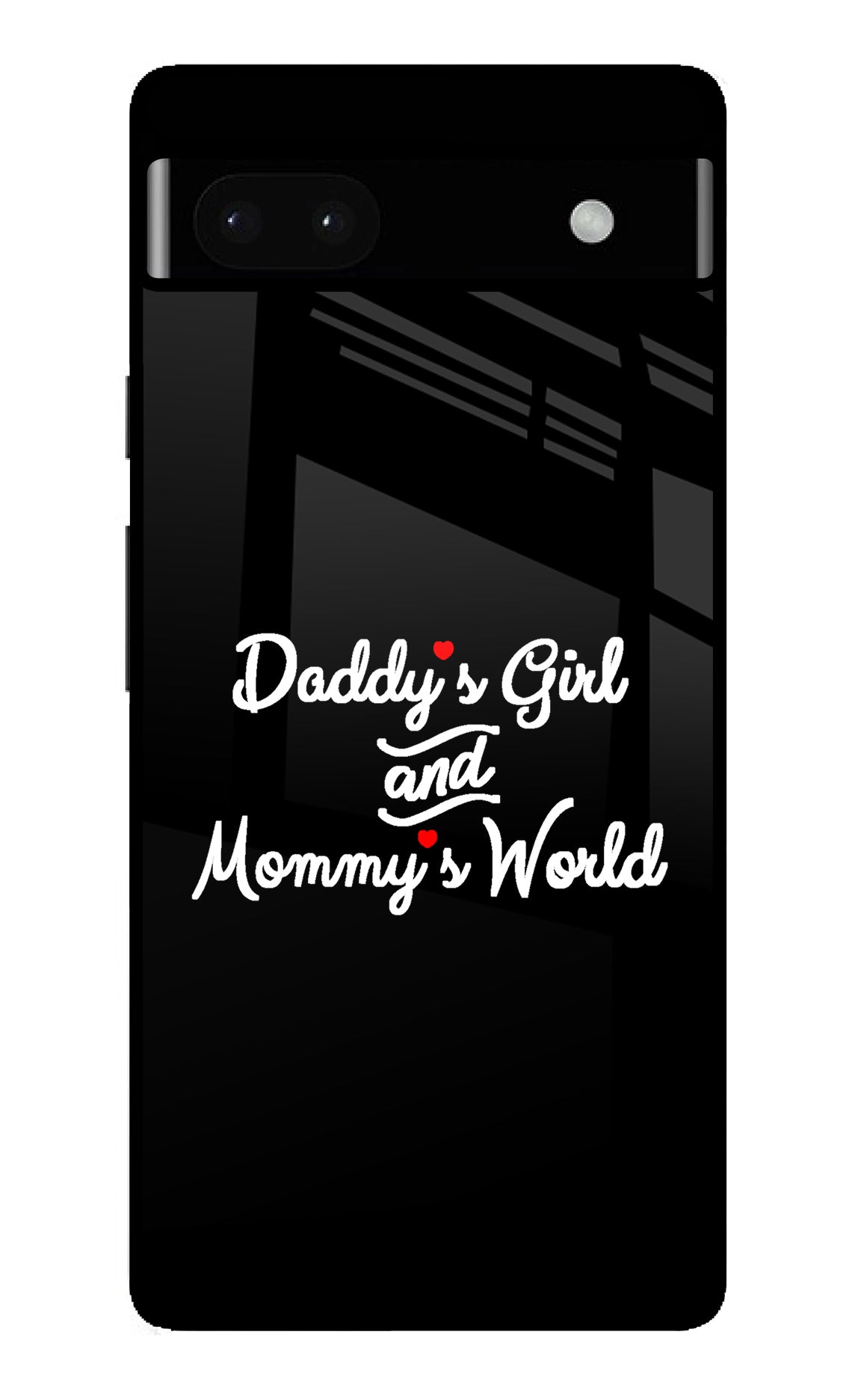 Daddy's Girl and Mommy's World Google Pixel 6A Back Cover