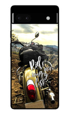 Ride More Worry Less Google Pixel 6A Glass Case
