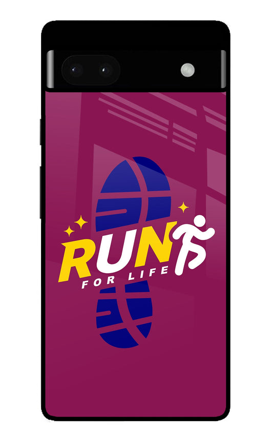 Run for Life Google Pixel 6A Glass Case