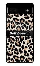 Leopard Print Self Love Google Pixel 6A Glass Case Back Cover by Casekaro