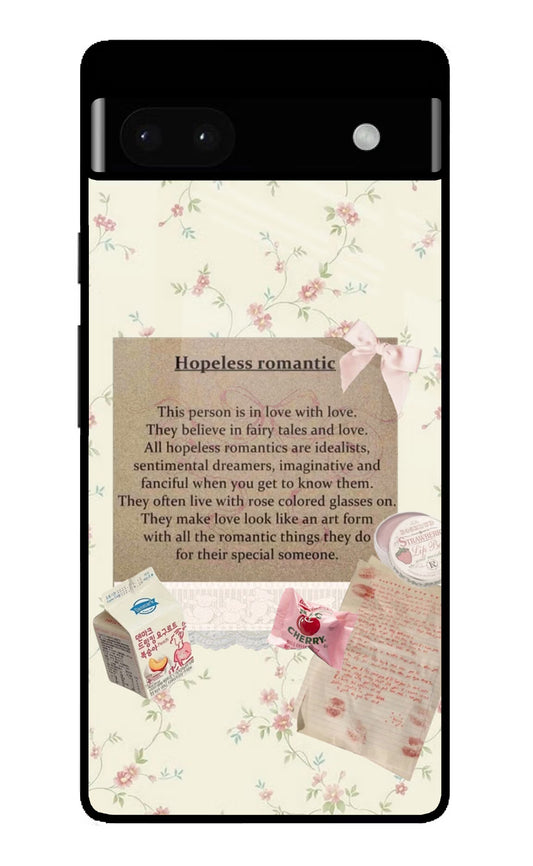 Hopeless Romantic Google Pixel 6A Glass Case