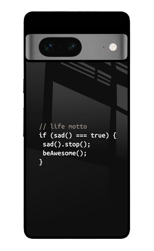 Life Motto Code Google Pixel 7 Glass Case