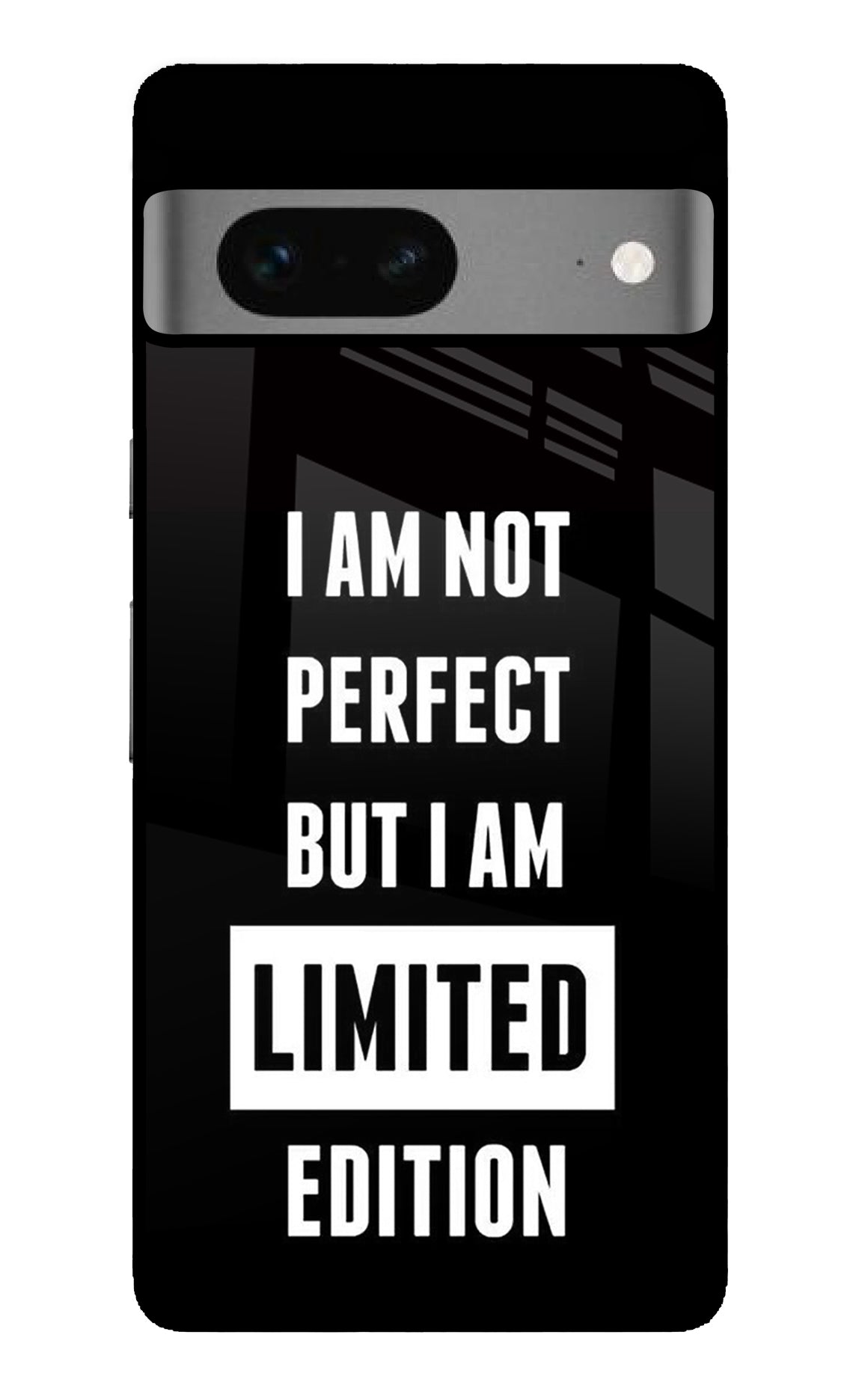 I Am Not Perfect But I Am Limited Edition Google Pixel 7 Back Cover