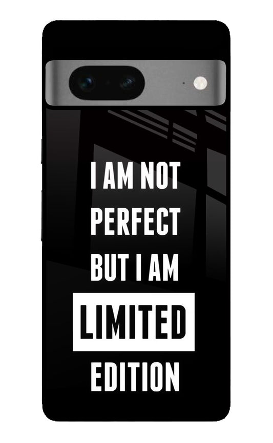 I Am Not Perfect But I Am Limited Edition Google Pixel 7 Glass Case