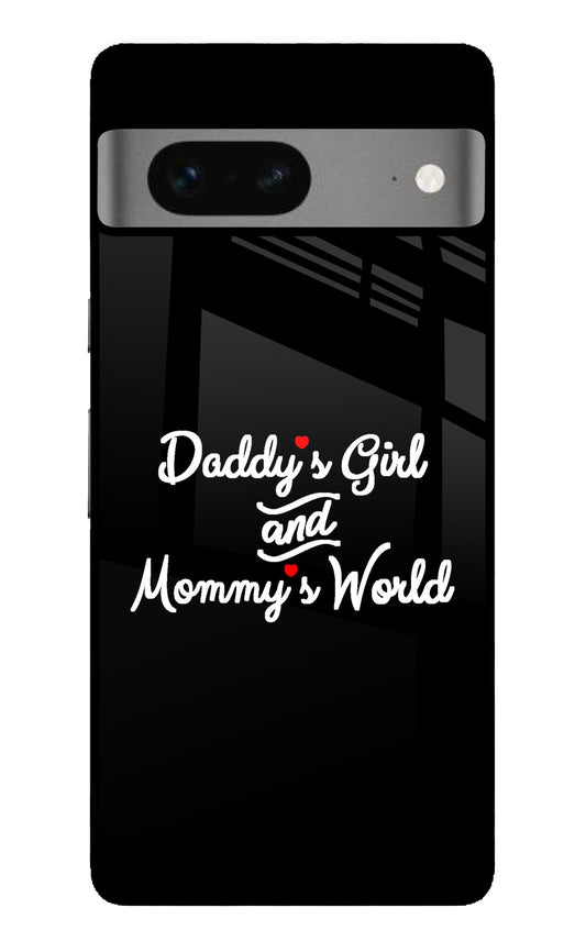 Daddy's Girl and Mommy's World Google Pixel 7 Glass Case