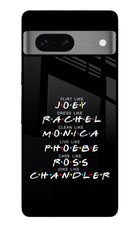 FRIENDS Character Google Pixel 7 Glass Case
