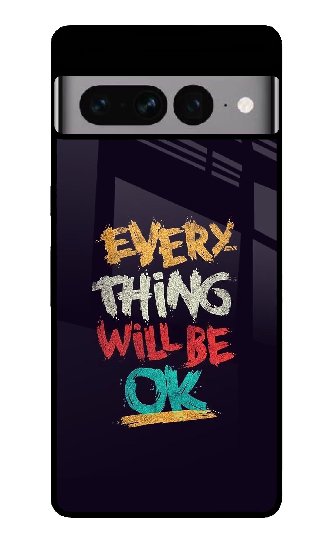 Everything Will Be Ok Google Pixel 7 Pro Glass Case Back Cover by Casekaro