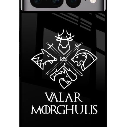 Valar Morghulis | Game Of Thrones Google Pixel 7 Pro Glass Case
