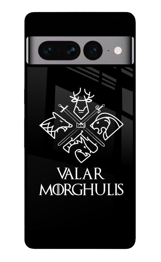 Valar Morghulis | Game Of Thrones Google Pixel 7 Pro Glass Case